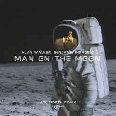 Alan Walker, Benjamin Ingrosso - Man On The Moon (Arc North Remix) [Extended]