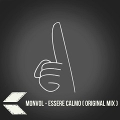 Monvol - Essere calmo ( Original Mix ) Free Download WAV