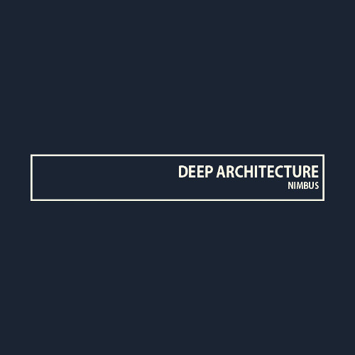 DEEP ARCHITECTURE 002