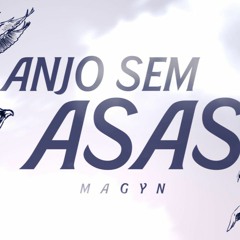 Magyn - Anjo sem Asas