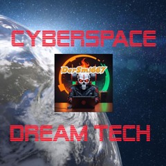 Cyberspace Dream Tech