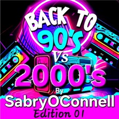 Back To The 90s Vs 2000s Edition 01 By SabryOConnell