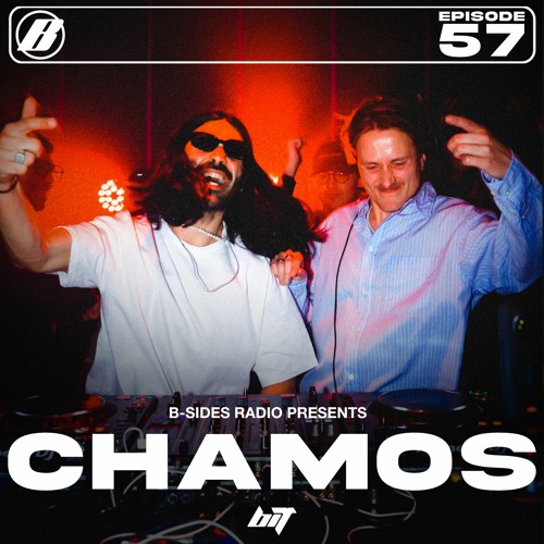 B-Sides Radio #057: Chamos