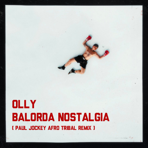 Balorda Nostalgia (Paul Jockey Afro Tribal Extended Remix)