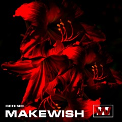 Makewish - Behind