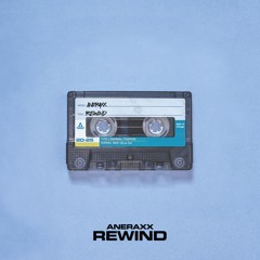 Aneraxx - Rewind (Extended Mix)