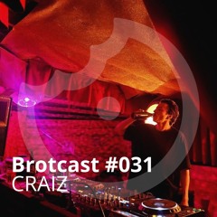 Brotcast 031 by CRAIZ