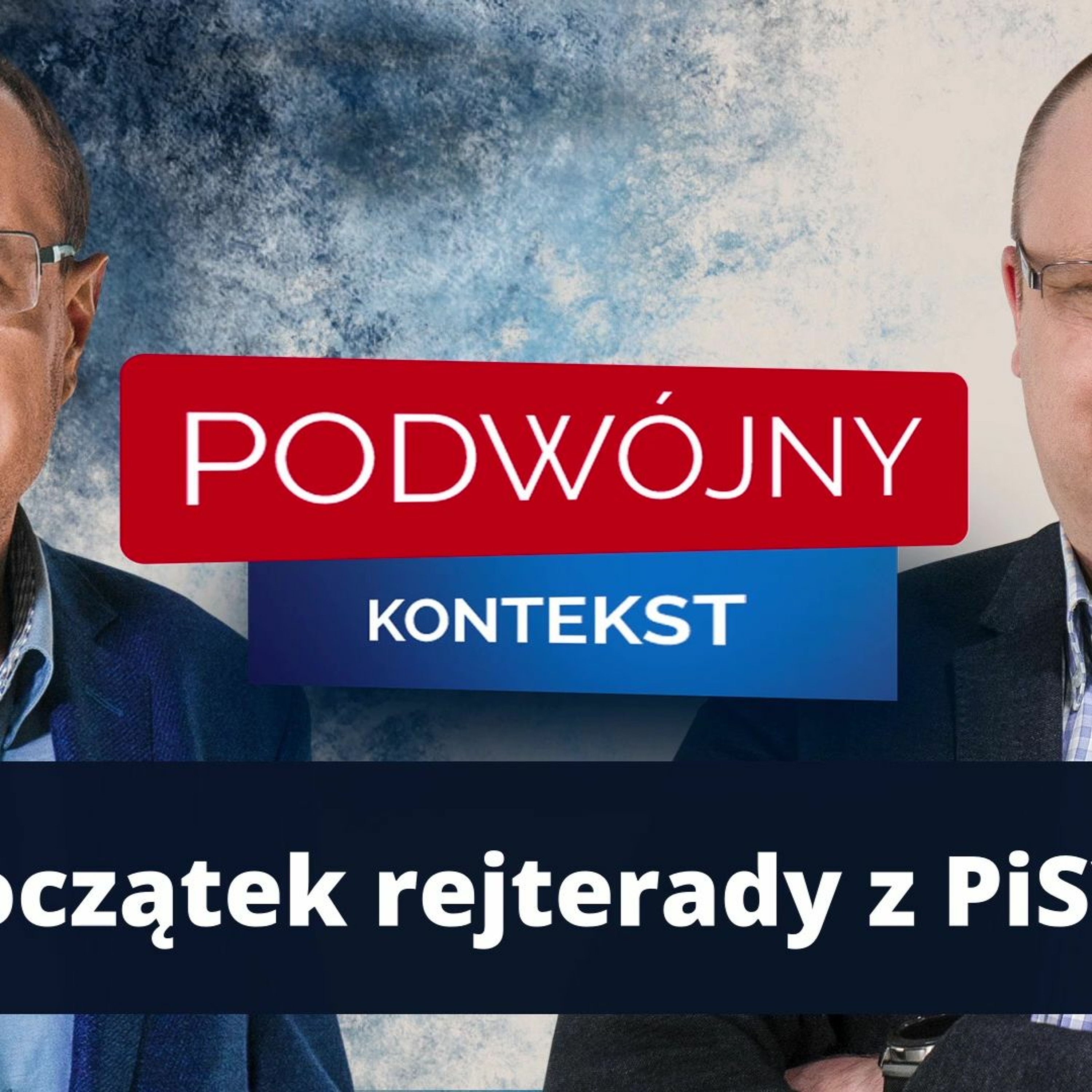 Czy to już rejterada z PiS? Podwójny Kontekst, odc. 4. episode artwork