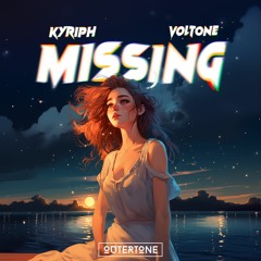 Moon Jelly - Missing (KYRIPH & Voltone Remix) [Outertone Release]