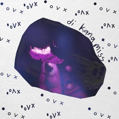 ceexxx°• + sawayīī + sxber + shehatestracey - di kana miss (prod. aug + vinyl monk)