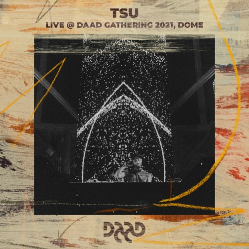 TSU @ Daad Gathering 2021, Dome