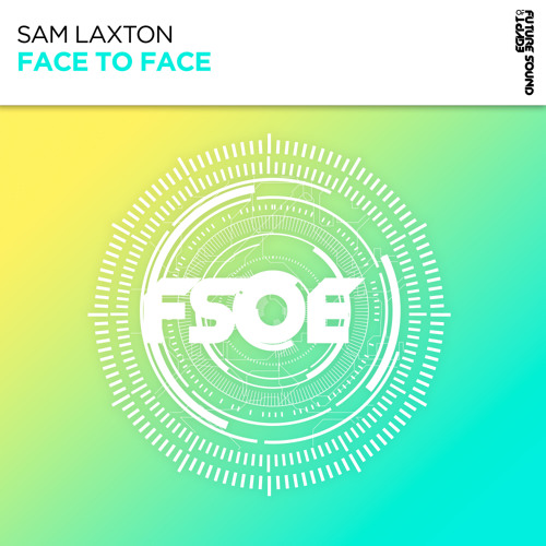 Sam Laxton - Face To Face