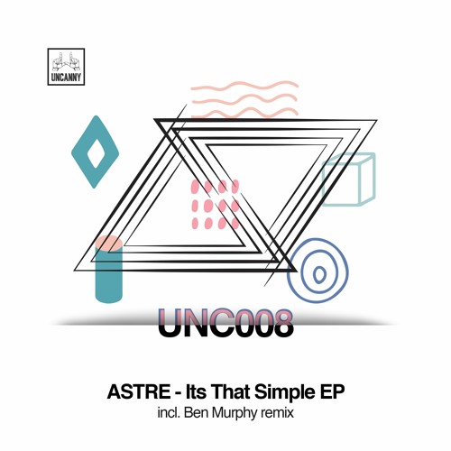ASTRE - Its That Simple (Ben Murphy Remix)