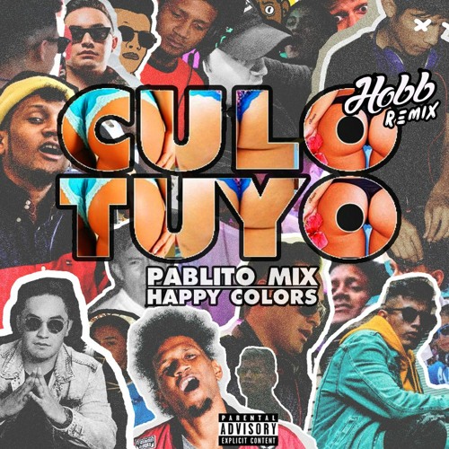 Pablito Mix & Happy Colors - Culo Tuyo (Hobb Remix)