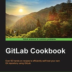 ( TMh ) GitLab Cookbook by  Jeroen van Baarsen ( 03h )