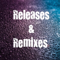 Releases & Remixes