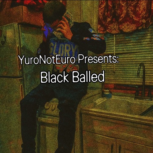 BlackBalled (Prod. Tweak4Fundz)