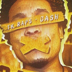CASH - TK RAPS [prod. jess] | GeekMusik
