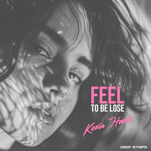 Kevin Havis - Feel To Be Lose (AIC Edit)