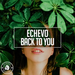 Echevo - Back To You
