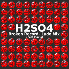 Broken Record - Ludo Mix (Feat Mavis)
