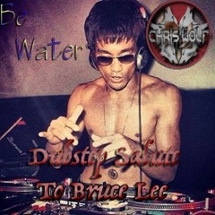 BE WATER (Salute to Bruce Lee)