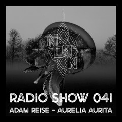 NOWN Radio Show 041 - Adam Reise