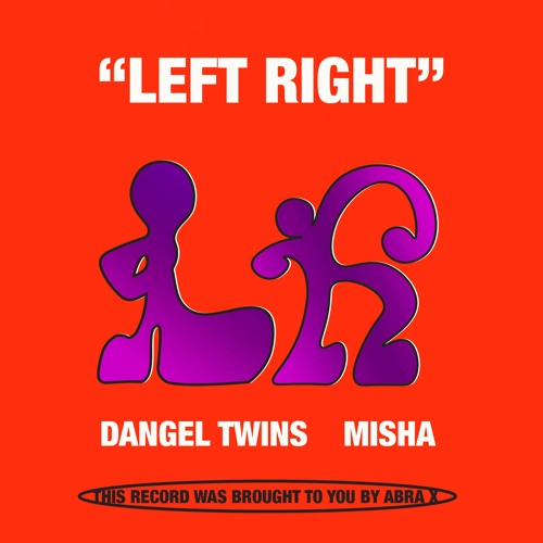 Premiere: Dangel Twins & Misha - Left Right [ABRA X]