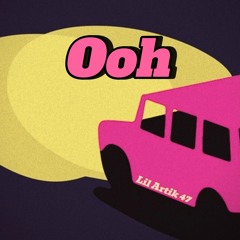 Ooh [47]