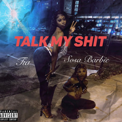 Talk My Shit (Tia)