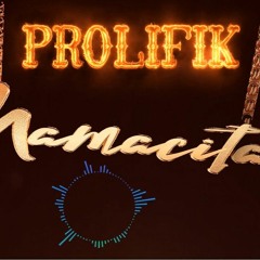 Prolifik - Mamacita