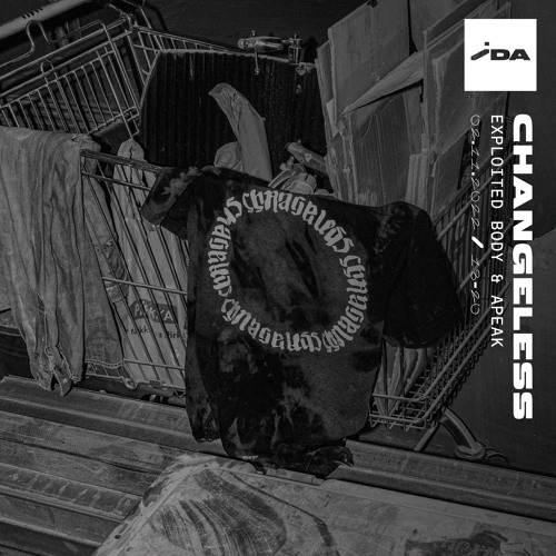 IDA Radio: Changeless w/ Exploited Body & APEAK - 2nd November 2022
