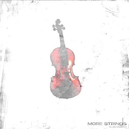 More Strings (prod. Allen Madison)