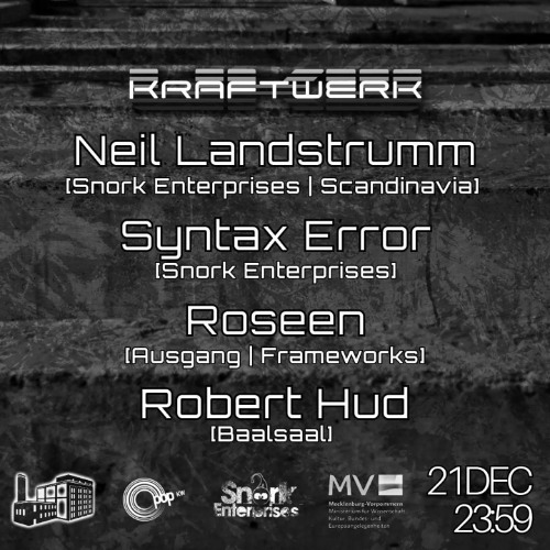 Syntax Error - Snork Enterprises at Kraftwerk Rostock
