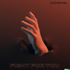 Fight for you (HUNTS Rework)