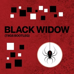 Black Widow (TIIGS Bootleg) (FREE DOWNLOAD)