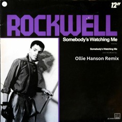 ROCKWELL Feat. Michael Jackson - Somebody's Watching Me (Ollie Hanson Remix)