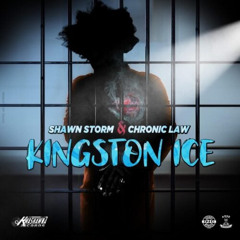Shawn Storm Ft. Chronic Law - Kingston Ice