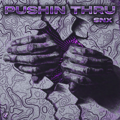 pushin thru (prod. by chrxme)