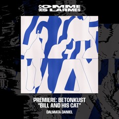 PREMIERE CDL || Betonkust - Bill And His Cat [Dalmata Daniel] (2024)