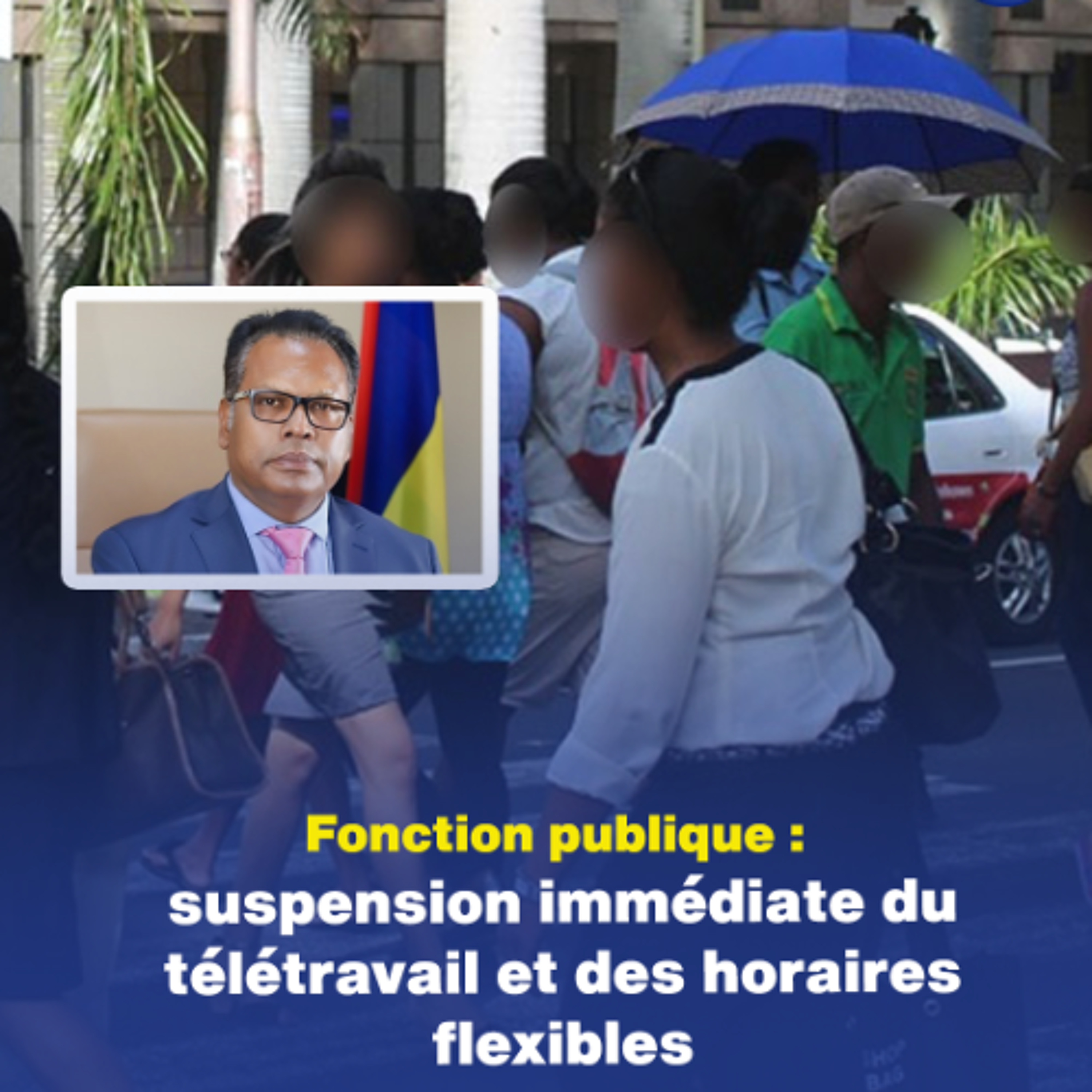 Fonction publique : suspension immédiate du télétravail et des horaires flexibles