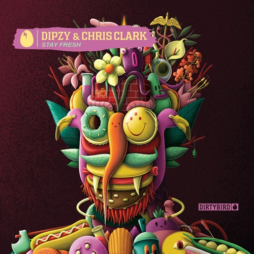 Dipzy & Chris Clark - Stay Fresh [DIRTYBIRD]