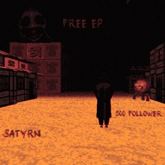 SATYRN ‘500 FOLLOWER FREE EP SHOWCASE’