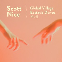 Global Village vol. 03 | Ecstatic Dance Mix