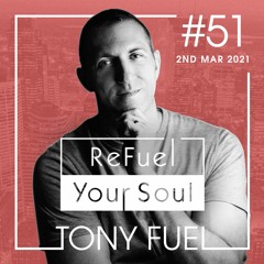 ReFuel Your Soul #51 - Mar 2, 2021
