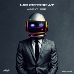 PREMIERE - Mr.OFFBeat - AGENT 052 (Appetizers)