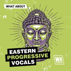 Eastern Progressive Vocals | Vocal Kits, Loops & Phrases