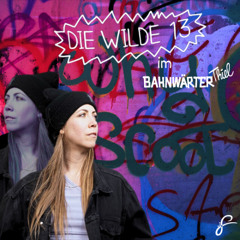 Die Wilde 13 im Bahnwärter Thiel • Halle Closing