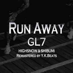 RUN AWAY (Remastered by DJ Y.K.Beats)