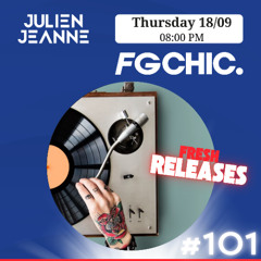 #101 FG CHIC Julien Jeanne - Radio FG - DJ Set 26-06-2025
